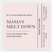 Point Mama Melt Down | grappige kaars Vierkante Sticker (Voorkant)