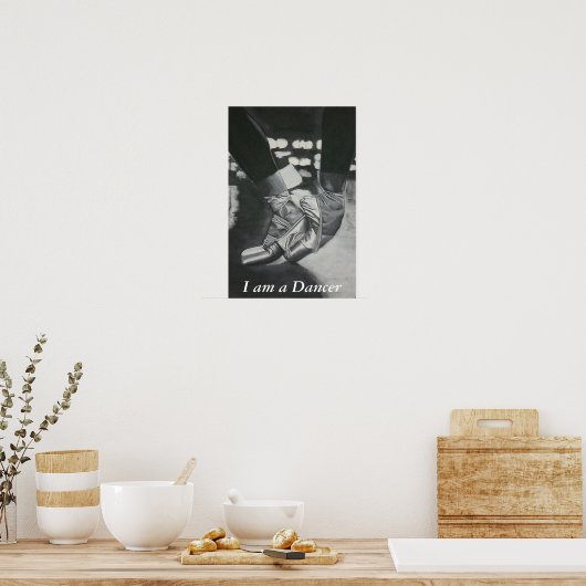 Pointe , I am a Dancer Poster (Keuken)