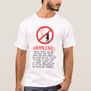 Pointe schoenen waarschuwing t-shirt