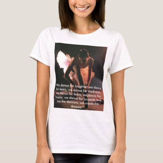 Pointe "We dansen voor het lachen, we ... - Gepers T-shirt (Voorkant)