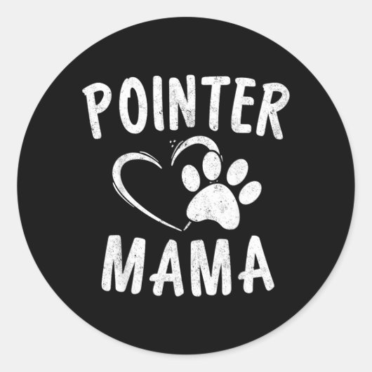 Pointer Mama Cadeau Dierenliefhebbers Kleding Duit Ronde Sticker (Voorkant)