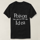 Poison Idea Classic T-Shirt (Design voorkant)