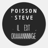 Poisson Steve Funny Fish Meme Le Poisson Steve Ronde Sticker (Voorkant)