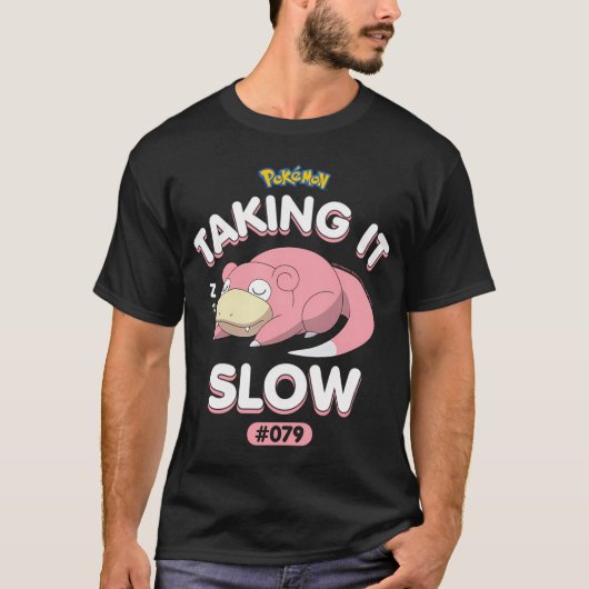 Pokã©Mon - SlowPoke neemt het langzaam T-shirt (Voorkant)