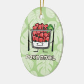 Poke bowl Hawaii ruw vissla, aku Keramisch Ornament (Links)