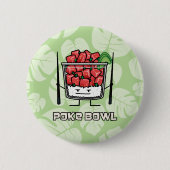 Poke bowl Hawaii ruw vissla, aku Ronde Button 5,7 Cm (Voorkant)