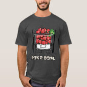 Poke bowl Hawaii ruw vissla, aku T-shirt (Voorkant)