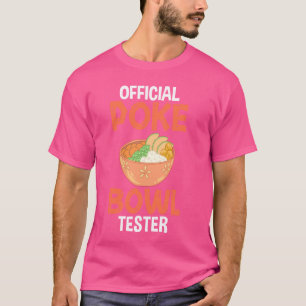 Poke Bowl Hawaiian Food Fish Recept T-shirt