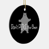 Poke het BEER niet Keramisch Ornament (Rechts)