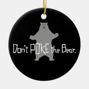 Poke het BEER niet Keramisch Ornament
