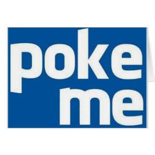 Poke me
