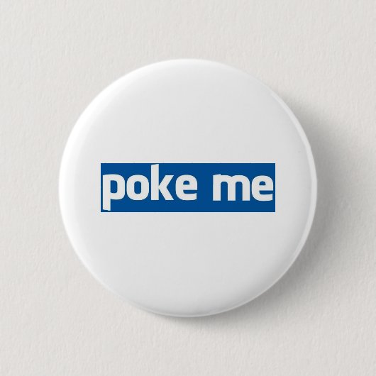 Poke me ronde button 5,7 cm (Voorkant)