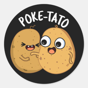 Poke-tato Funny Potato Pun Dark BG Ronde Sticker