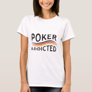 POKER addicted T-shirt
