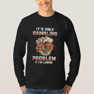 Poker als ik verlies t-shirt