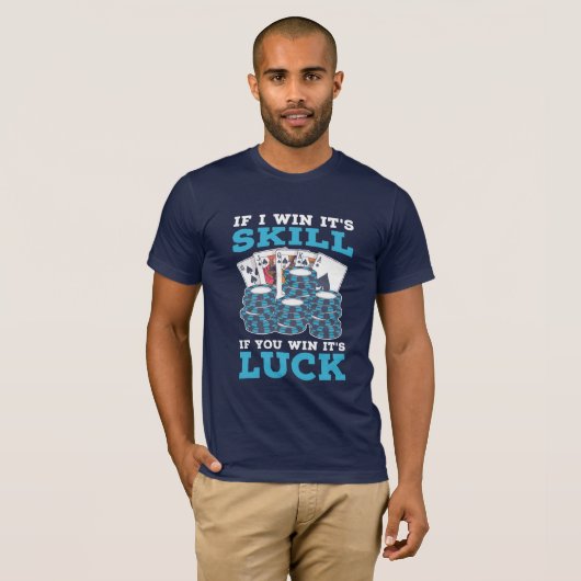 Poker als je wint, dan is het geld t-shirt (Voorkant volledig)