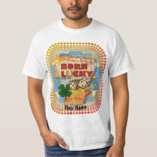 Poker Born Lucky T-shirt