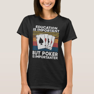 Poker Cards  Retro Education is belangrijk B T-shirt
