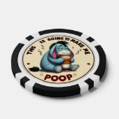 Poker Chips - "Dit gaat me poepen maken" (Enkel)