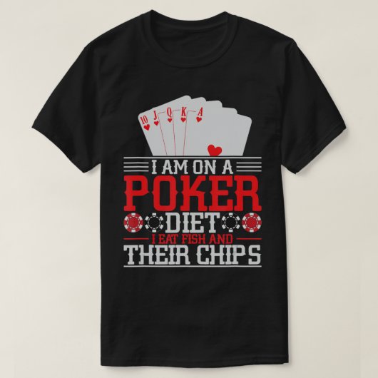 Poker Diet I Eat Fish and their Chips Poker Texas T-shirt (Design voorkant)
