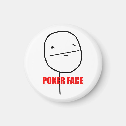 Poker Face Meme Magneet (Voorkant)