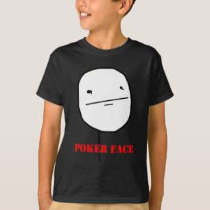 Poker face - meme t-shirt