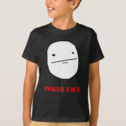 Poker face - meme t-shirt (Voorkant)