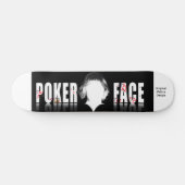 Poker Face, Origineel MrEco Design Skateboard (Horizontaal)