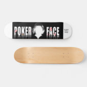 Poker Face, Origineel MrEco Design Skateboard (Horizontaal)