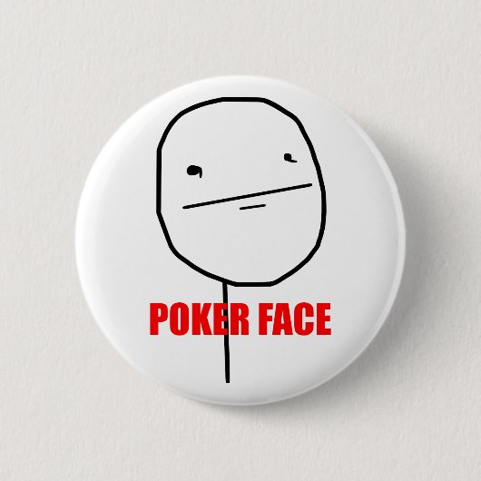 Poker Face - Pinback Button (Voorkant)