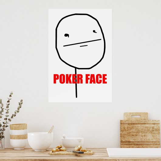 Poker Face - Poster (Keuken)