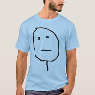 Poker Face Rage Face Meme T-shirt