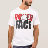 Poker Face T-shirt! T-shirt (Voorkant)