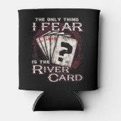 Poker het enige wat ik vrees is de rivierkaart blikjeskoeler (Voorkant)