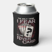 Poker het enige wat ik vrees is de rivierkaart blikjeskoeler (Blikje Achterkant)