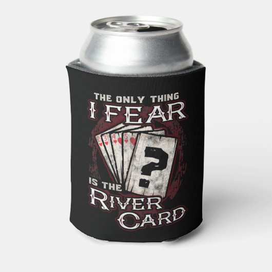 Poker het enige wat ik vrees is de rivierkaart blikjeskoeler (Blikje Achterkant)