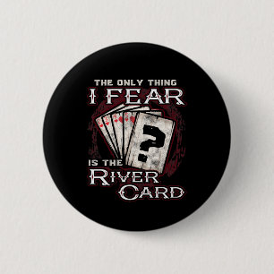 Poker het enige wat ik vrees is de rivierkaart ronde button 5,7 cm