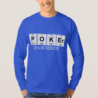 POKER - Het is wetenschap T-shirt