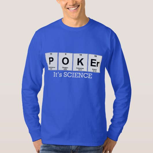 POKER - Het is wetenschap T-shirt (Voorkant)