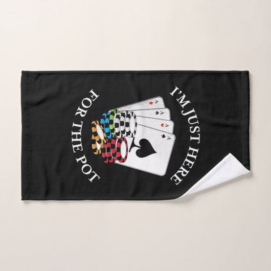 Poker I Am Just Here For The Pot Handdoek (Handdoek)