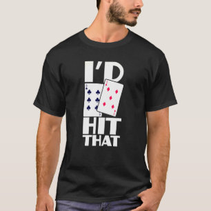 Poker ID hit dat gokken Texas Hold em Kaart spel T-shirt