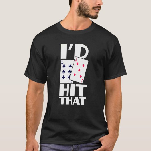 Poker ID hit dat gokken Texas Hold em Kaart spel T-shirt (Voorkant)