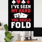 Poker ik heb mijn hand gezien... dat je zou moeten poster (Thuiskantoor)