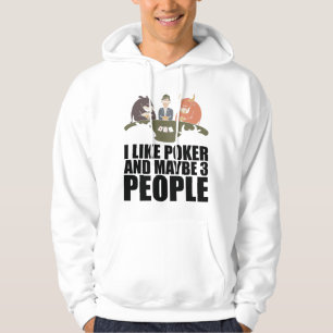 Poker - Ik hou van poker en misschien 3 mensen Hoodie
