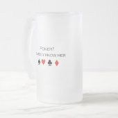 Poker ik ken haar T-shirt nauwelijks Matglas Bierpul (Voorkant links)