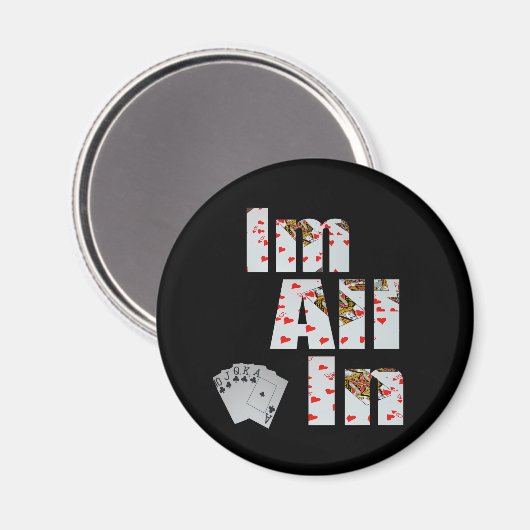 Poker Im helemaal in, Fridge Magnet (Voorkant / Achterkant)
