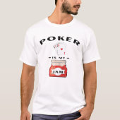 Poker is mijn jam t-shirt (Voorkant)