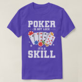 Poker is niet gelachen, het is een 'Skill casino'- T-shirt (Design voorkant)