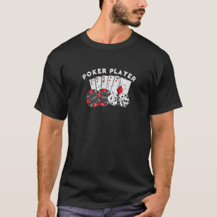 Poker Player Gamble Casino Kaarten Bet Texas Hold  T-shirt