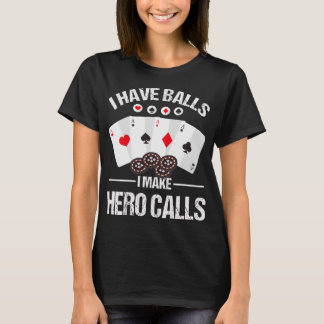 Poker Player Hero roept bluff Fold Poker-kaarten T-shirt